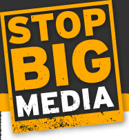 STOP BIG MEDIA